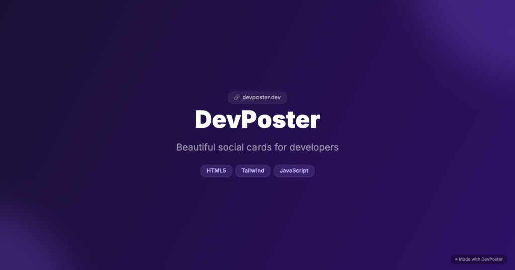 DevPoster card output — exported 1200x630 social card with SaaS Dark theme showing title, tagline, and tech badges